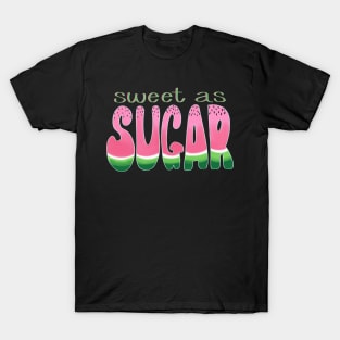 Sweet as Sugar Watermelon T-Shirt